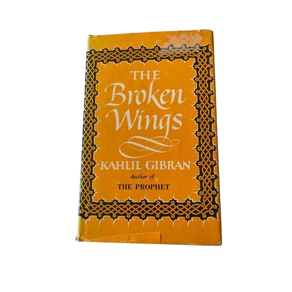 The Broken Wings, Kahlil Gibran, 1957 Hardcover Dust Jacket Very Good - Picture 7 of 7
